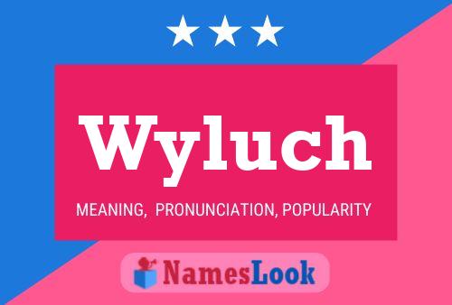 ملصق اسم Wyluch