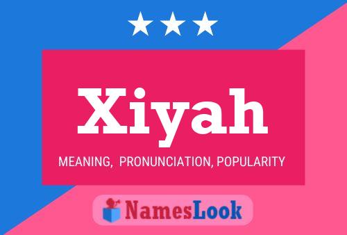 ملصق اسم Xiyah