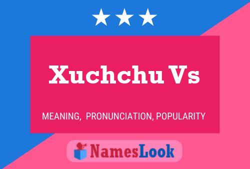 ملصق اسم Xuchchu Vs