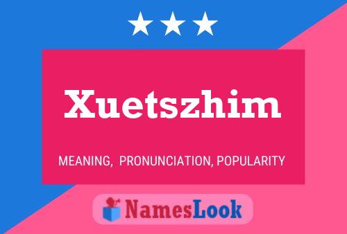 ملصق اسم Xuetszhim