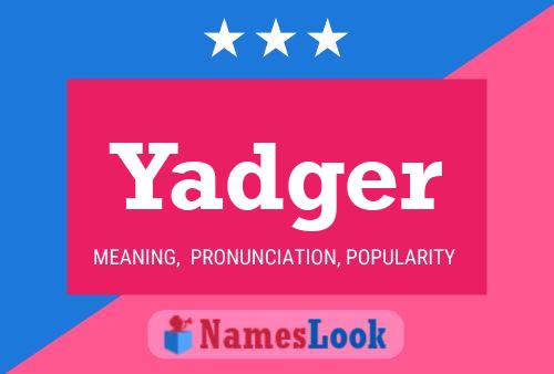 ملصق اسم Yadger