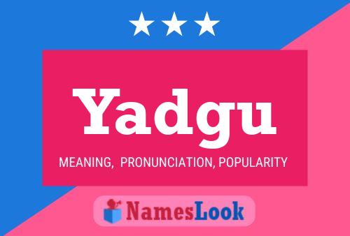 ملصق اسم Yadgu