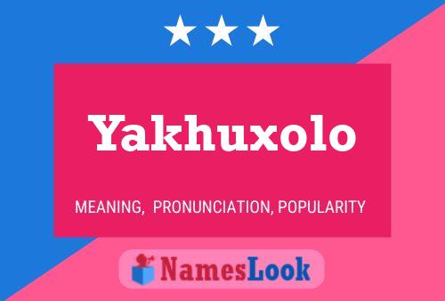 ملصق اسم Yakhuxolo