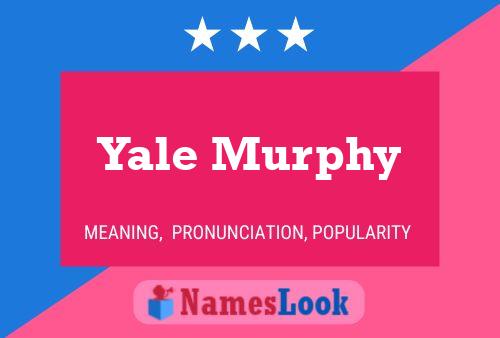 ملصق اسم Yale Murphy