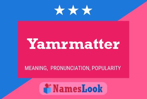 ملصق اسم Yamrmatter