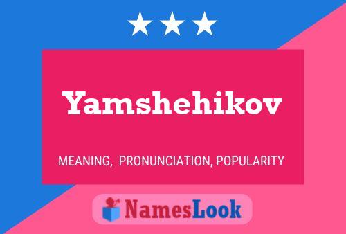 ملصق اسم Yamshehikov