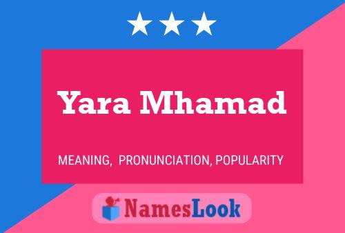 ملصق اسم Yara Mhamad