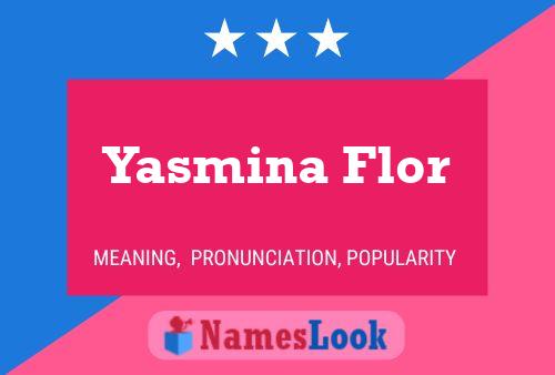 ملصق اسم Yasmina Flor