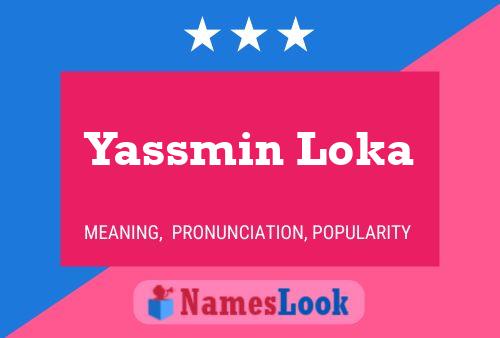 ملصق اسم Yassmin Loka