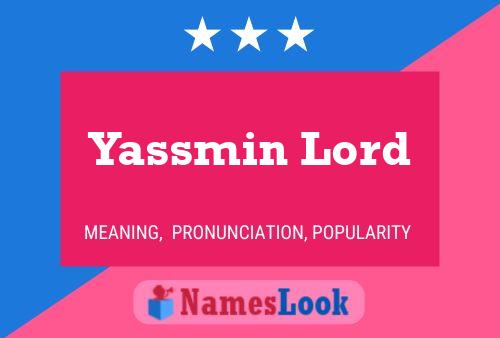 ملصق اسم Yassmin Lord