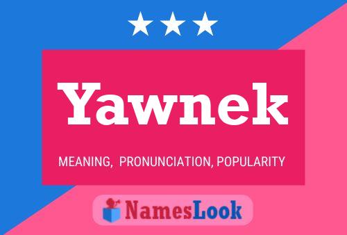 ملصق اسم Yawnek