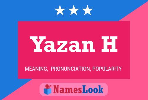 ملصق اسم Yazan H