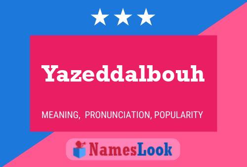 ملصق اسم Yazeddalbouh