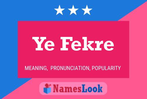 ملصق اسم Ye Fekre