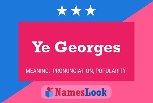 ملصق اسم Ye Georges