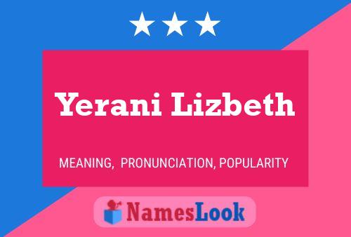 ملصق اسم Yerani Lizbeth