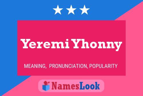 ملصق اسم Yeremi Yhonny