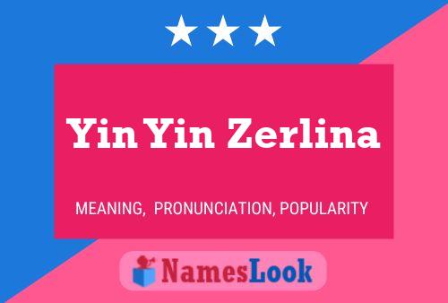 ملصق اسم Yin Yin Zerlina