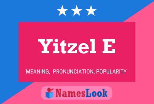 ملصق اسم Yitzel E