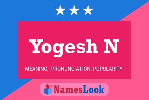 ملصق اسم Yogesh N