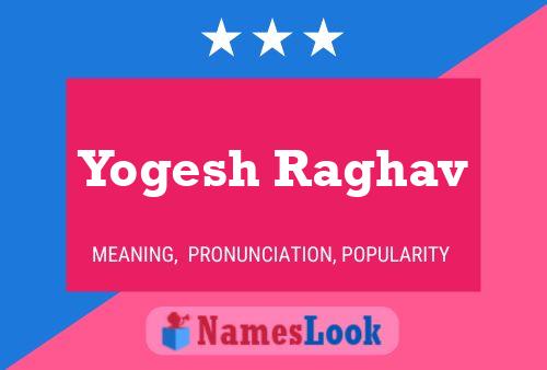 ملصق اسم Yogesh Raghav