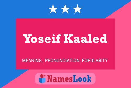 ملصق اسم Yoseif Kaaled