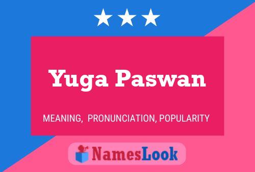 ملصق اسم Yuga Paswan