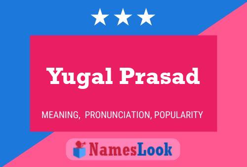 ملصق اسم Yugal Prasad