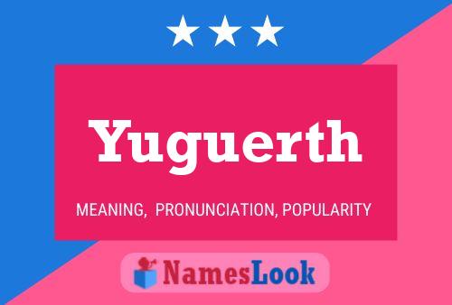 ملصق اسم Yuguerth