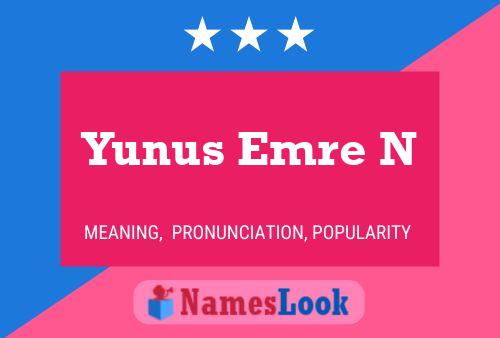 ملصق اسم Yunus Emre N