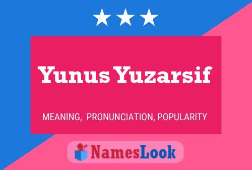 ملصق اسم Yunus Yuzarsif