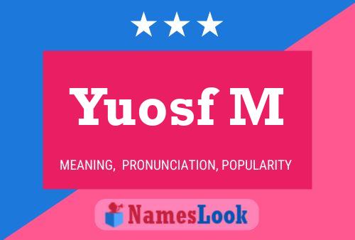 ملصق اسم Yuosf M