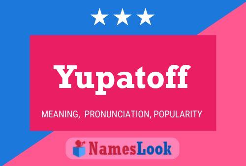 ملصق اسم Yupatoff