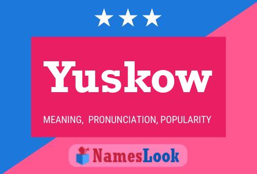 ملصق اسم Yuskow