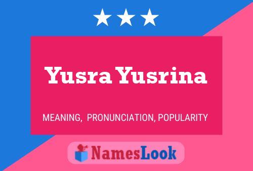 ملصق اسم Yusra Yusrina