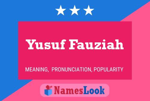 ملصق اسم Yusuf Fauziah