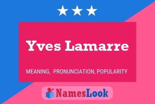 ملصق اسم Yves Lamarre