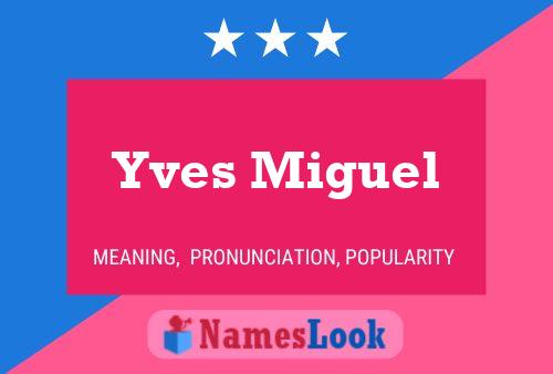 ملصق اسم Yves Miguel