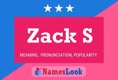 ملصق اسم Zack S