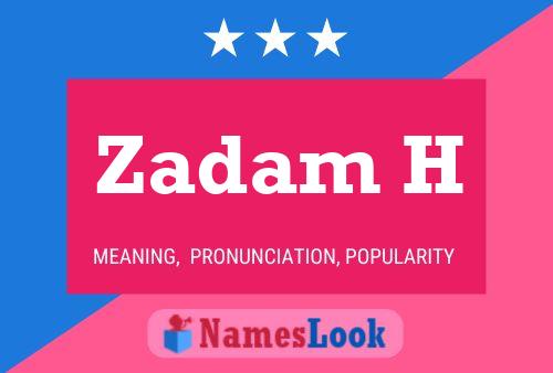 ملصق اسم Zadam H