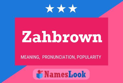 ملصق اسم Zahbrown