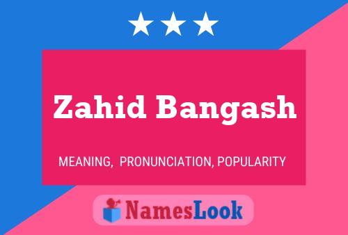 ملصق اسم Zahid Bangash