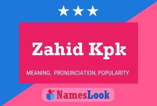 ملصق اسم Zahid Kpk