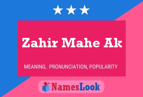 ملصق اسم Zahir Mahe Ak