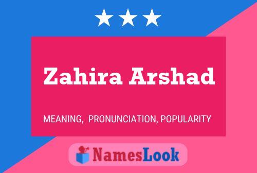 ملصق اسم Zahira Arshad