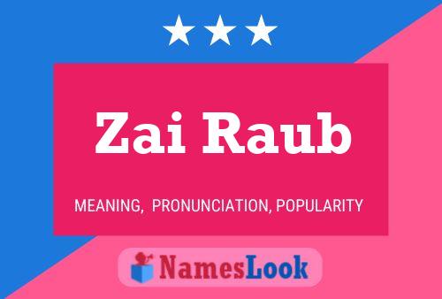 ملصق اسم Zai Raub