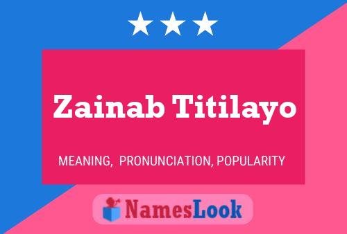 ملصق اسم Zainab Titilayo