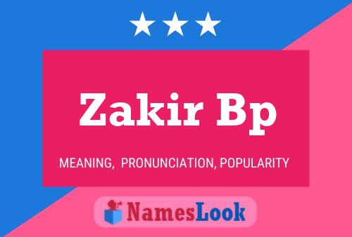 ملصق اسم Zakir Bp