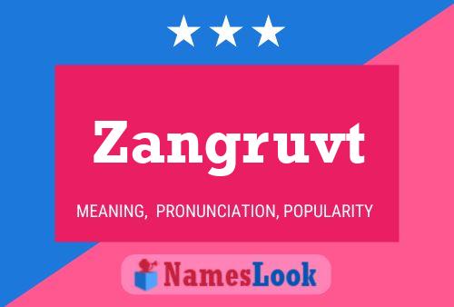 ملصق اسم Zangruvt