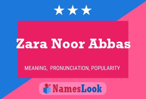 ملصق اسم Zara Noor Abbas